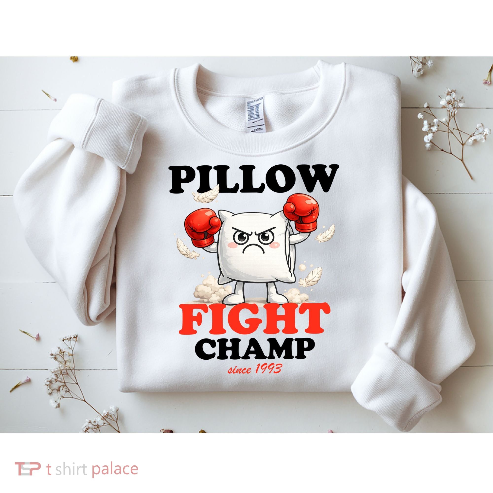 Pillow Fight Champ Sweatshirt