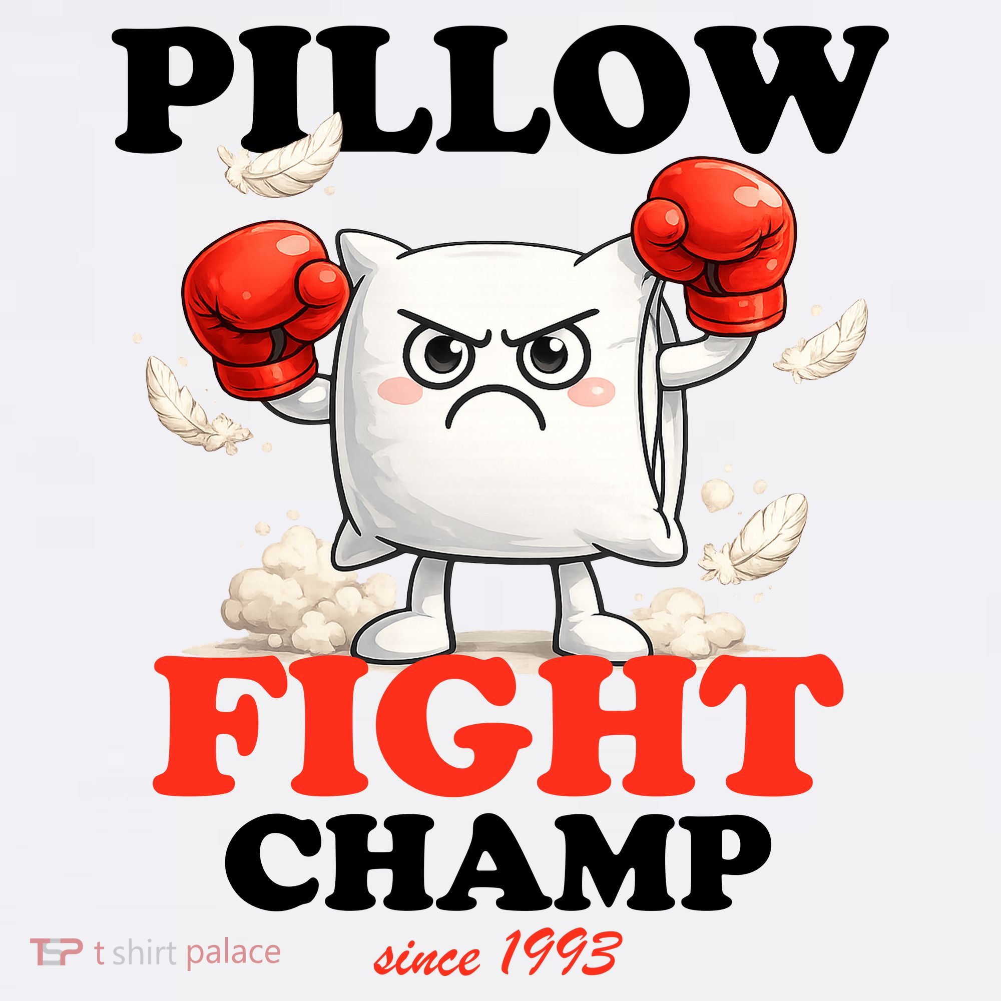 Pillow Fight Champ Women's T-Shirt