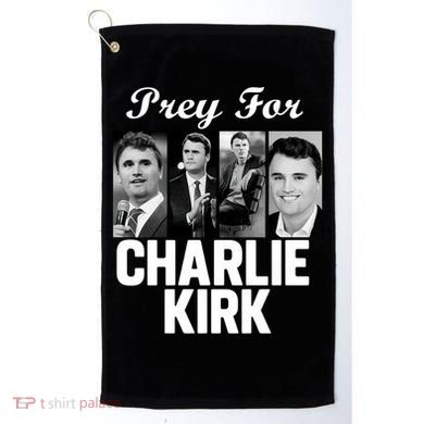 Pray For Charlie Kirk Tribute Support Golf Towel