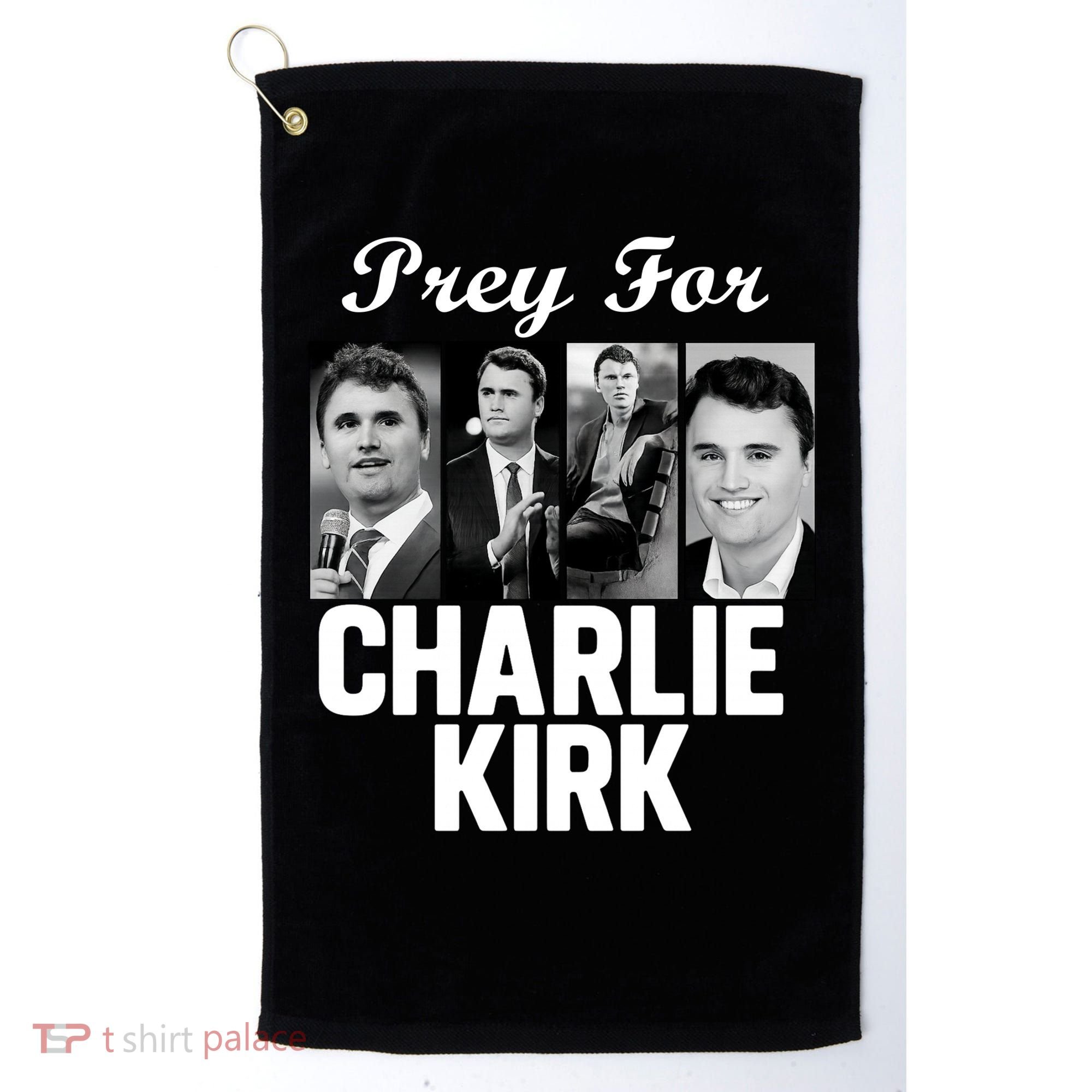 Pray For Charlie Kirk Tribute Support Golf Towel
