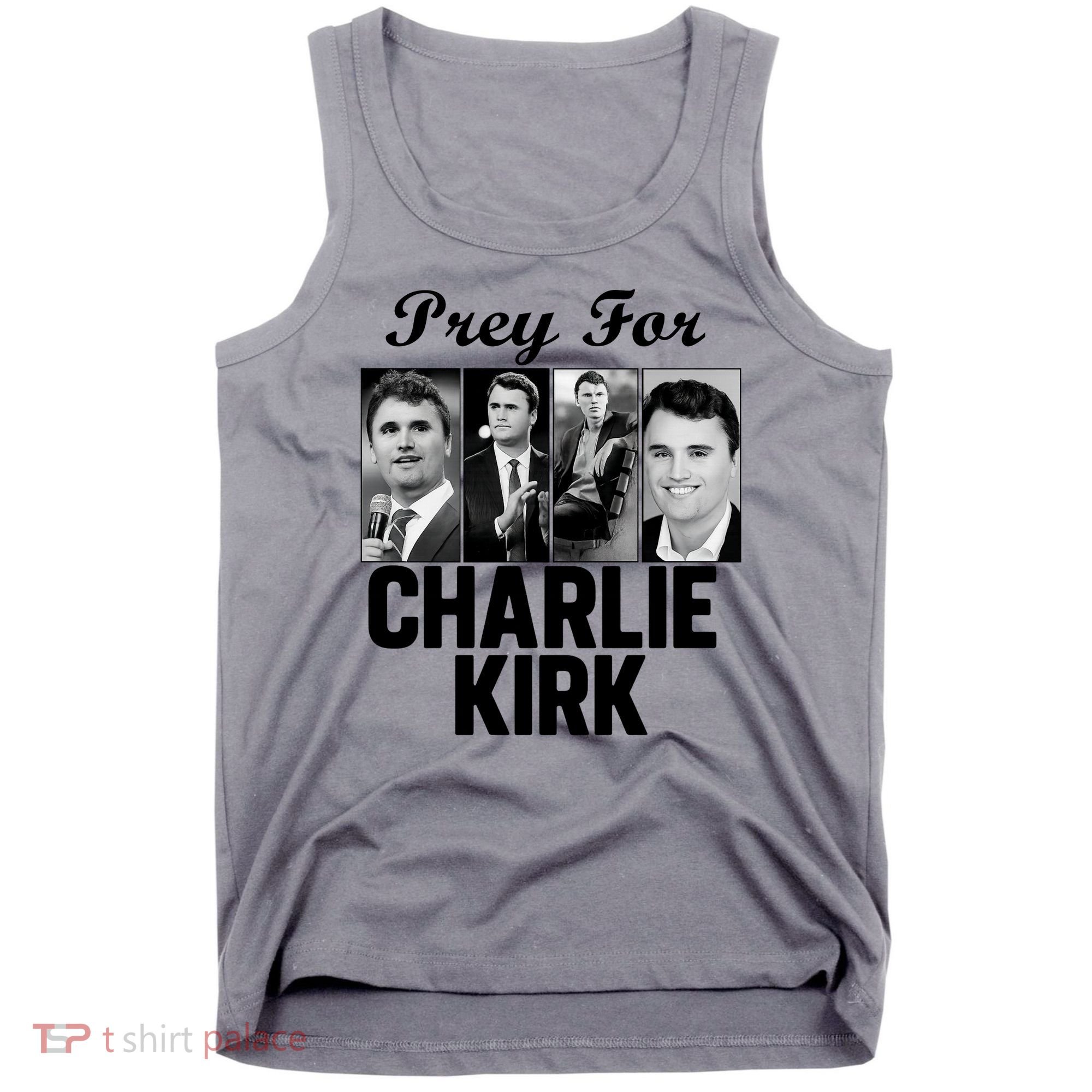 Pray For Charlie Kirk Tribute Support Tank Top