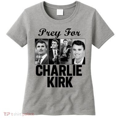 Pray For Charlie Kirk Tribute Support Women's T-Shirt
