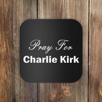Pray For Charlie Kirk Coaster thumb 0