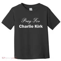 Pray For Charlie Kirk Toddler T-Shirt thumb 0