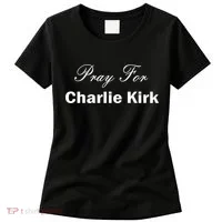 Pray For Charlie Kirk Women's T-Shirt thumb 0