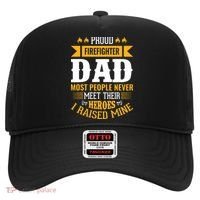 Proud Firefighter Dad Most People Never Meet Their Heroes Hat thumb 0