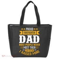 Proud Firefighter Dad Most People Never Meet Their Heroes Tote Bag thumb 0