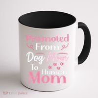 Promoted From Dog Mom To Human Mom MotherS Day Coffee Mug thumb 1