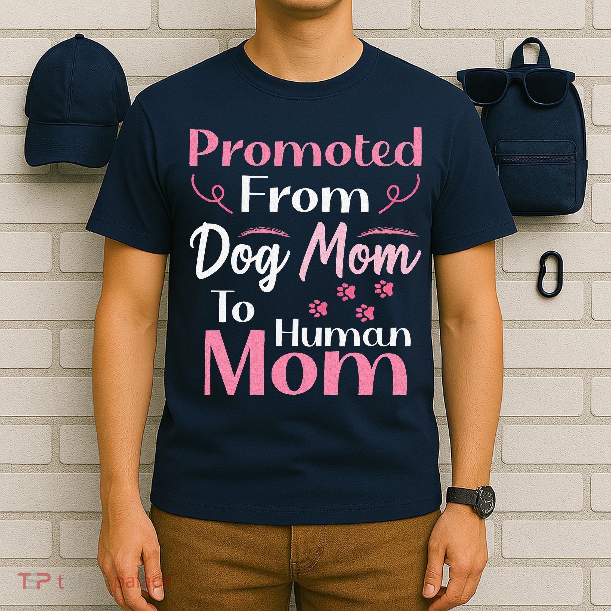 Promoted From Dog Mom To Human Mom MotherS Day T-Shirt