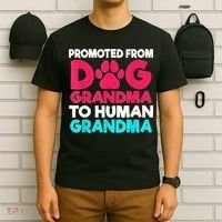 Promoted From Dog Grandma To Human Grandma Family Mother T-Shirt thumb 6