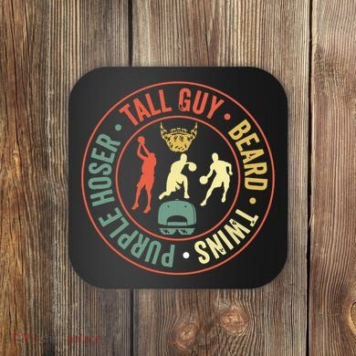 Perfect For Dude Tall Guy Beard Twins Purple Hoser Coaster