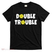 Pickleball Funny Double Trouble Team TShirt T-Shirt thumb 0