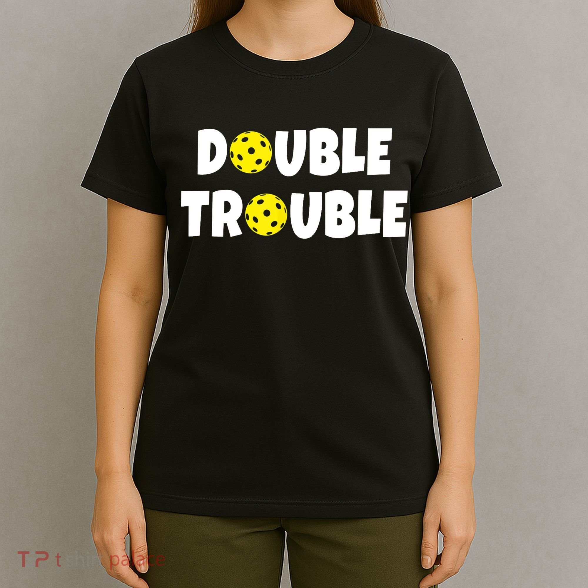Pickleball Funny Double Trouble Team TShirt T-Shirt