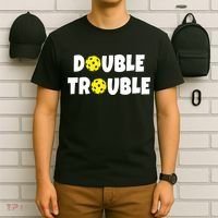 Pickleball Funny Double Trouble Team TShirt T-Shirt thumb 6