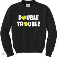 Pickleball Funny Double Trouble Team TShirt Kids Sweatshirt thumb 0