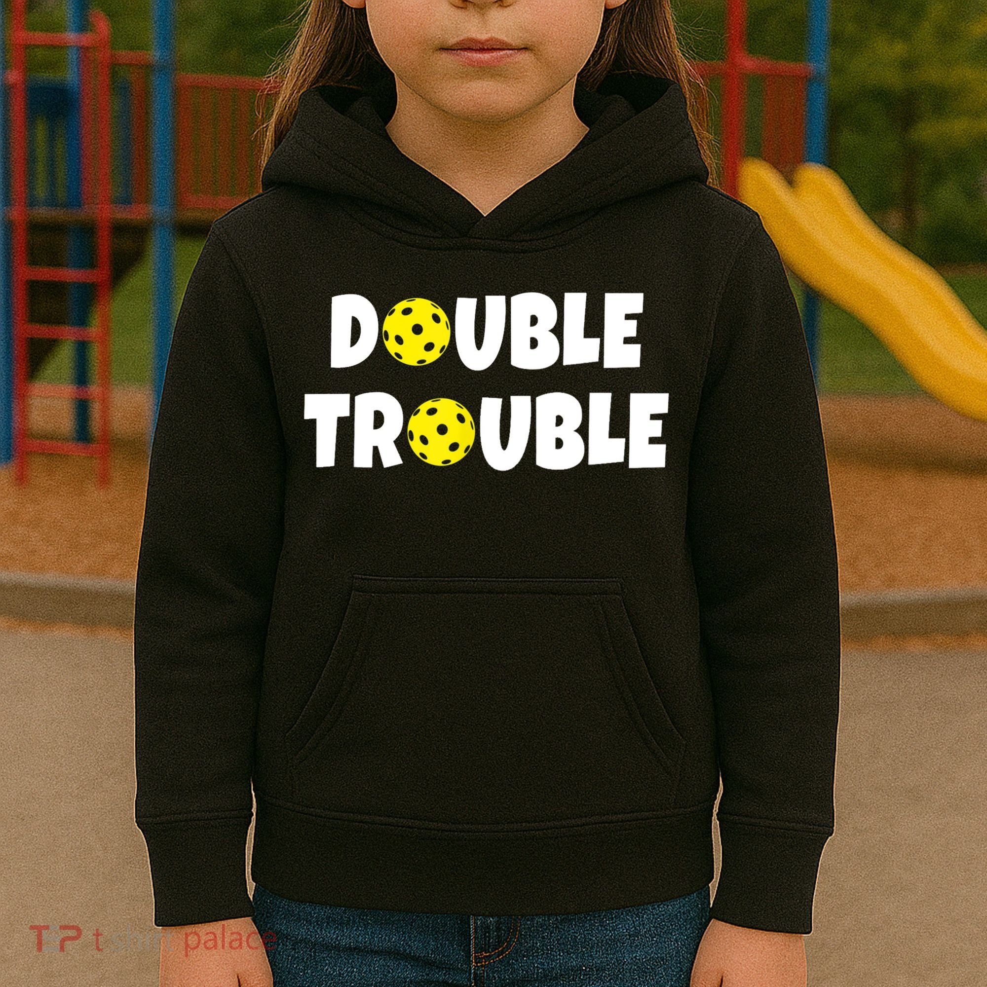 Pickleball Funny Double Trouble Team TShirt Kids Hoodie