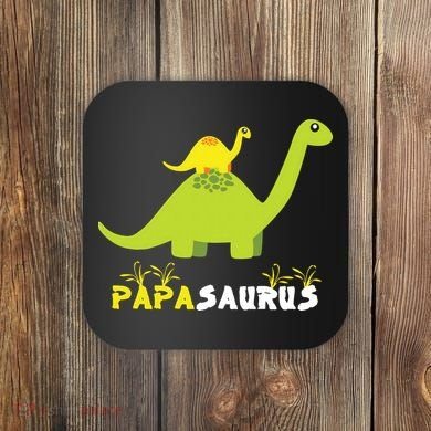 Papasaurus Funny Dinosaur Dad Papa Saurus Father's Day Coaster