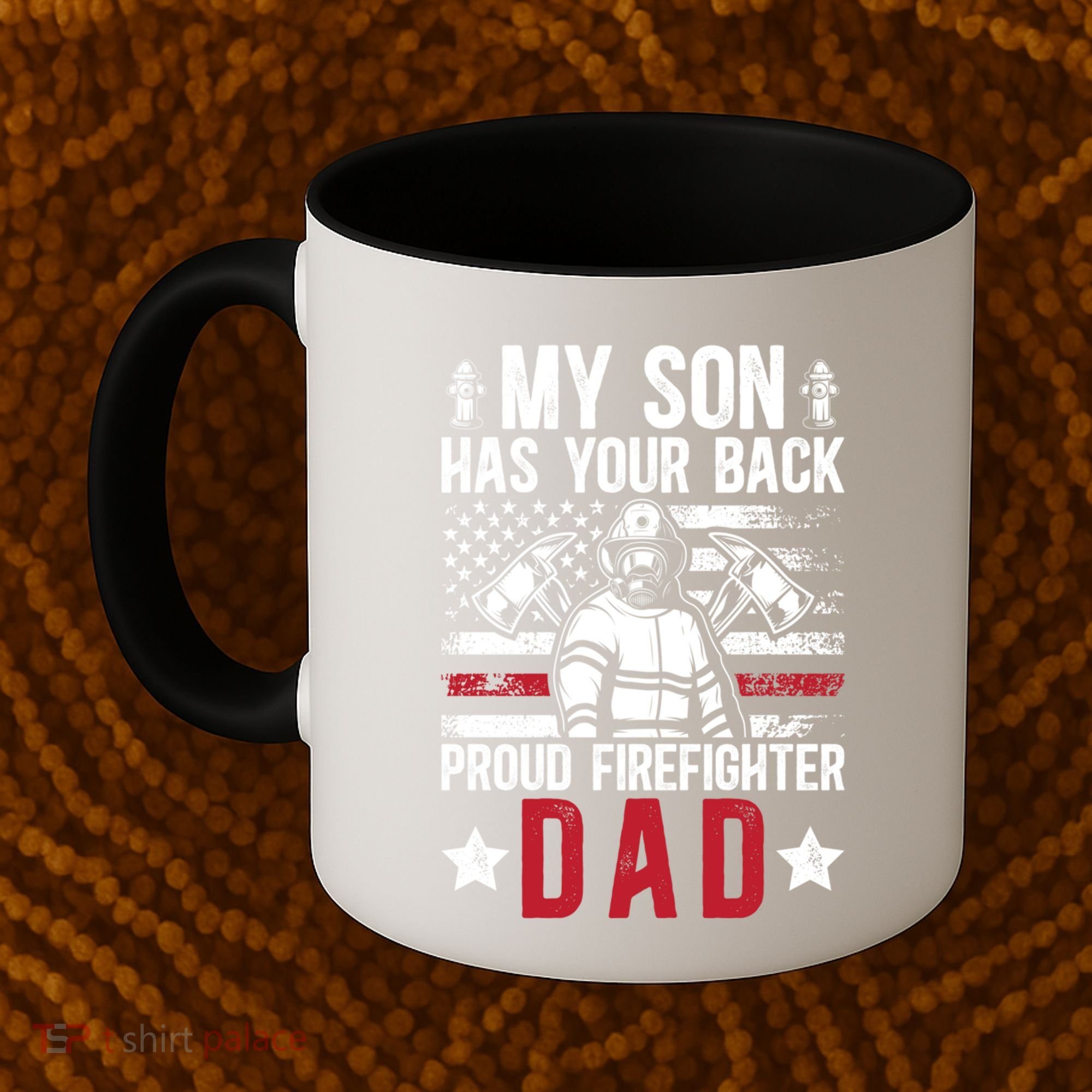 Proud Firefighter Dad Of A Firefighter Father Fire Dad Meaningful Gift Coffee Mug
