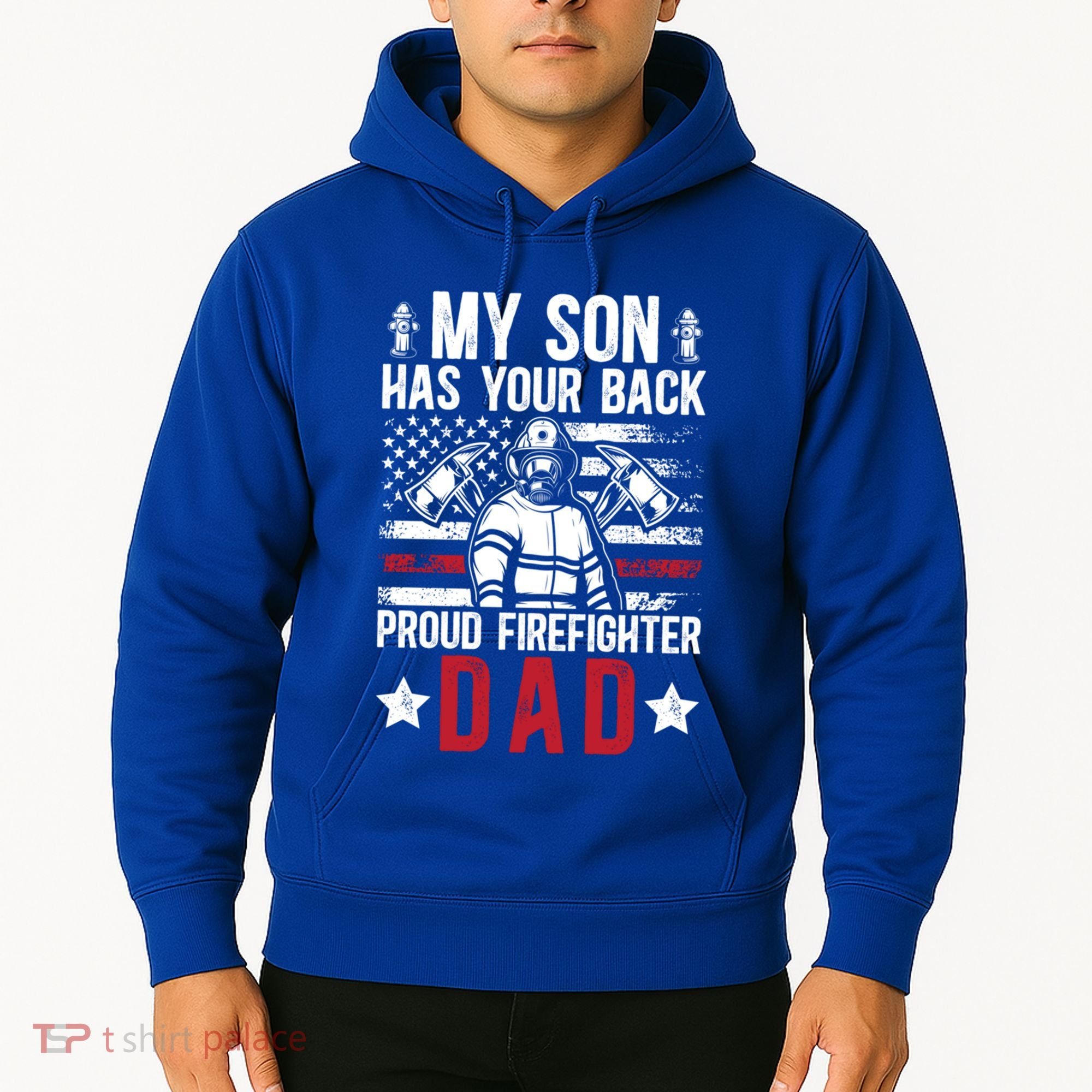 Proud Firefighter Dad Of A Firefighter Father Fire Dad Meaningful Gift Hoodie