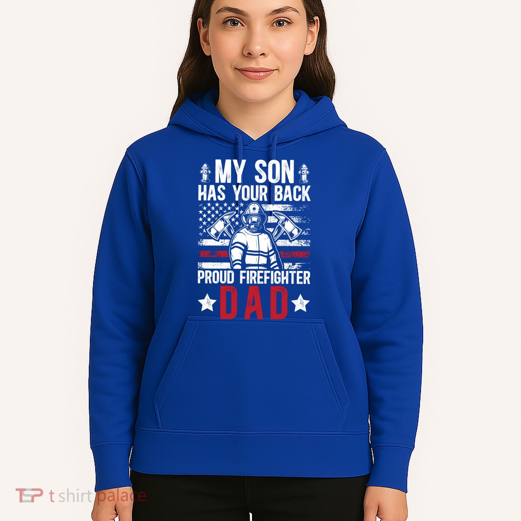 Proud Firefighter Dad Of A Firefighter Father Fire Dad Meaningful Gift Hoodie