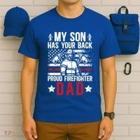 Proud Firefighter Dad Of A Firefighter Father Fire Dad Meaningful Gift T-Shirt thumb 6