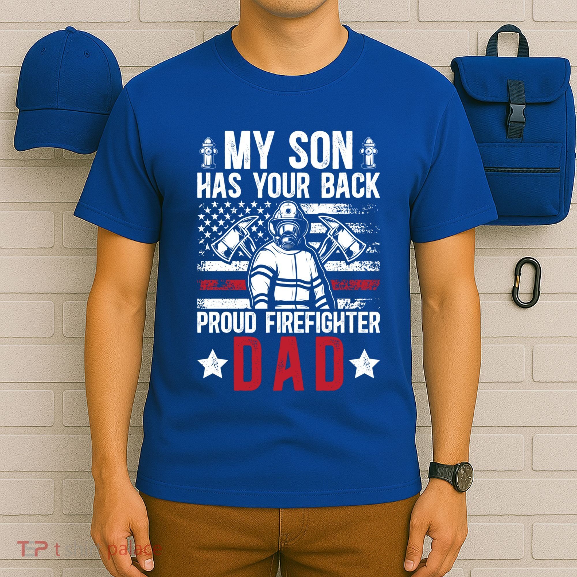 Proud Firefighter Dad Of A Firefighter Father Fire Dad Meaningful Gift T-Shirt