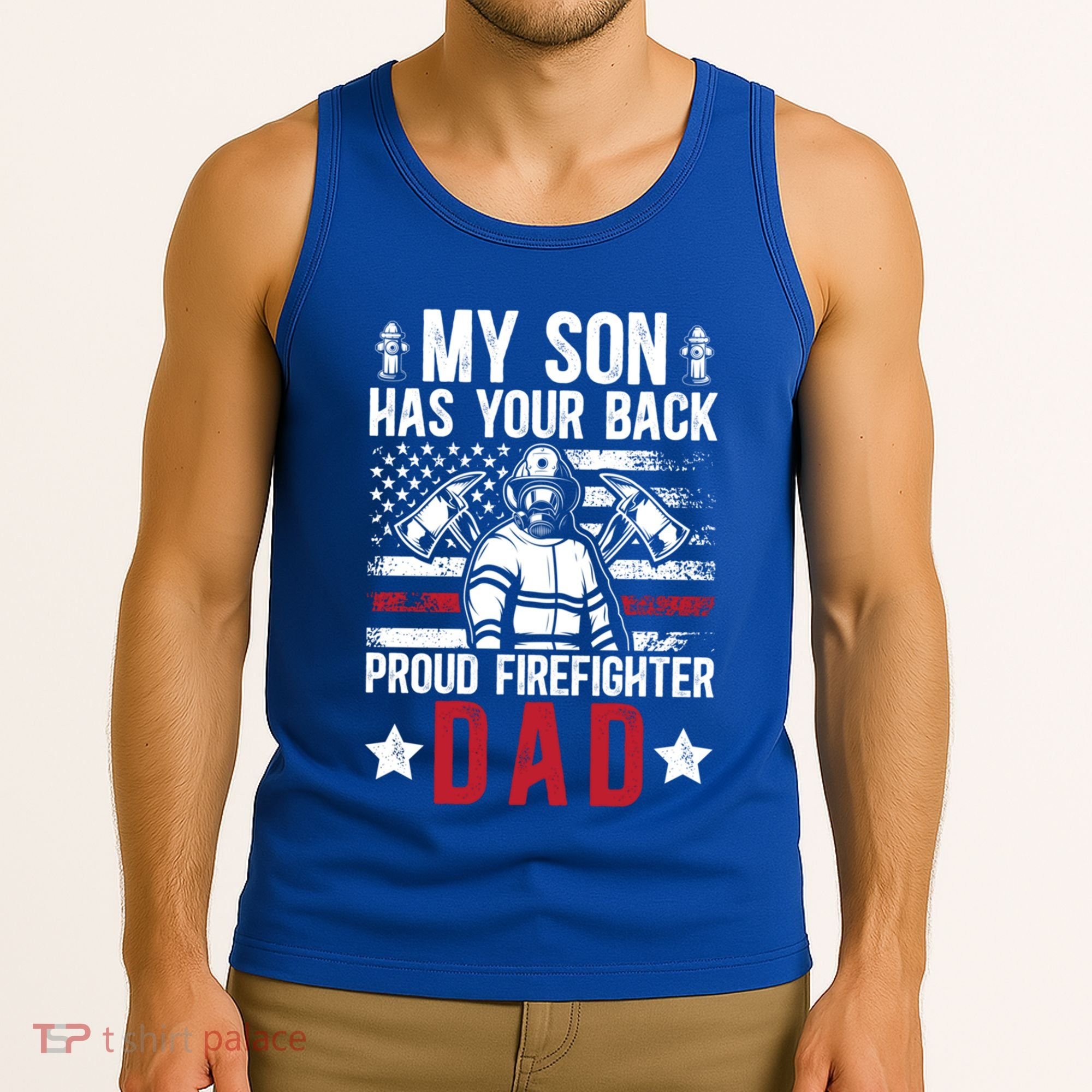 Proud Firefighter Dad Of A Firefighter Father Fire Dad Meaningful Gift Tank Top