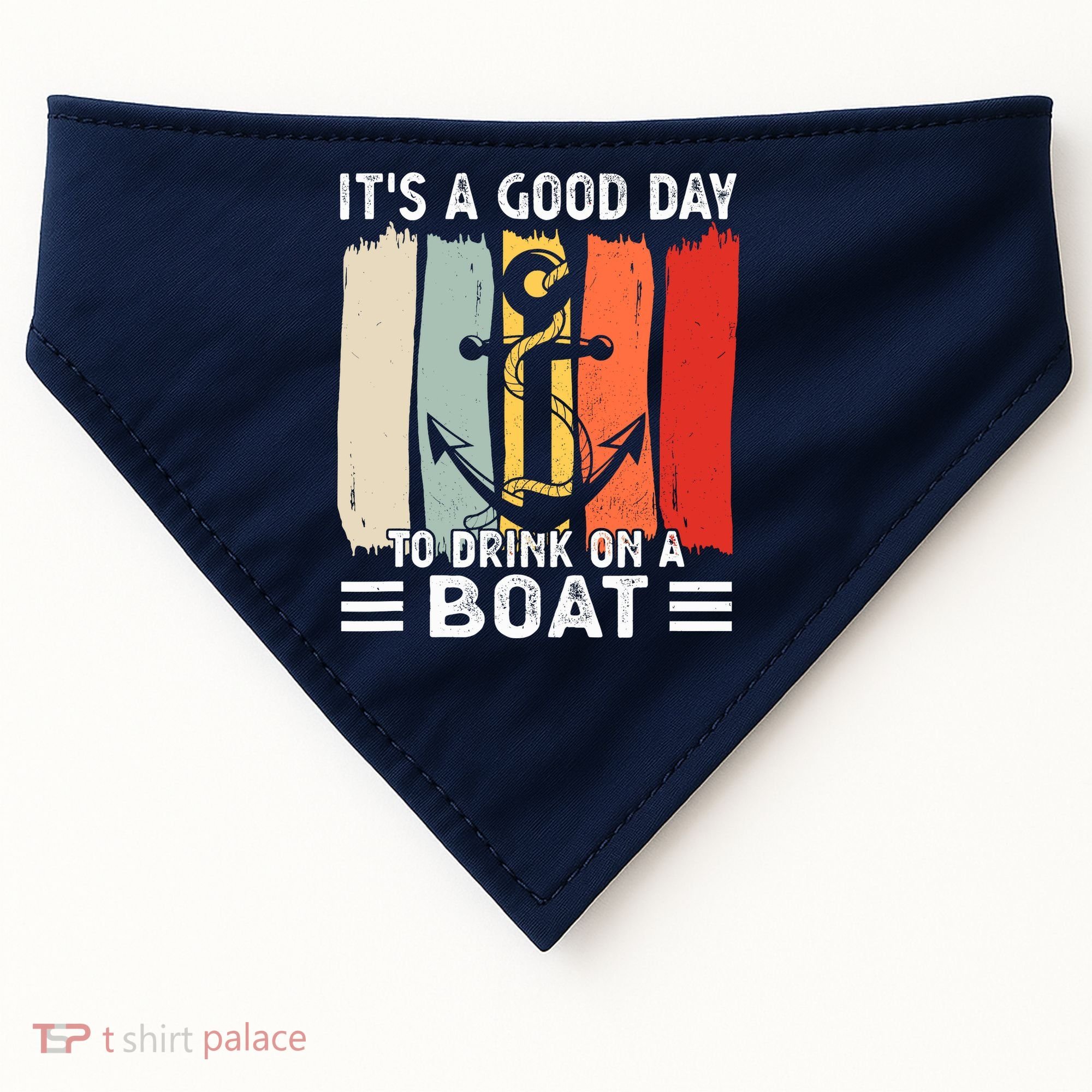 Pontoon Funny Drinking ItS A Good Day To Drink On A Boat USA-Made Doggie Bandana