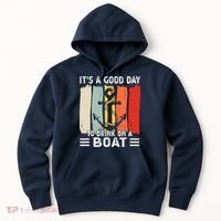 Pontoon Funny Drinking ItS A Good Day To Drink On A Boat Hoodie thumb 0