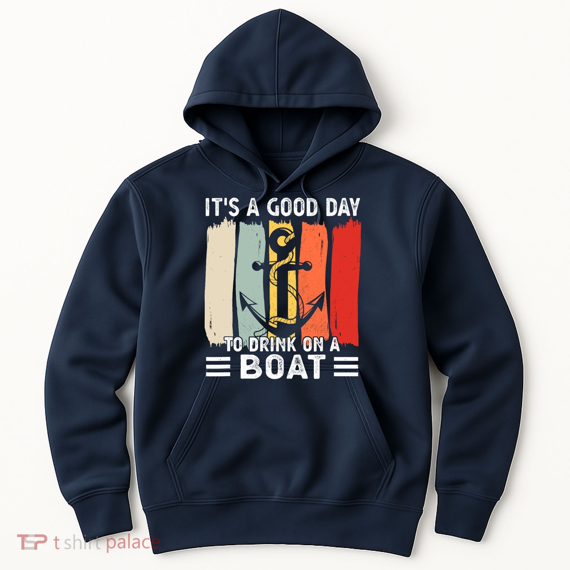 Pontoon Funny Drinking ItS A Good Day To Drink On A Boat Hoodie