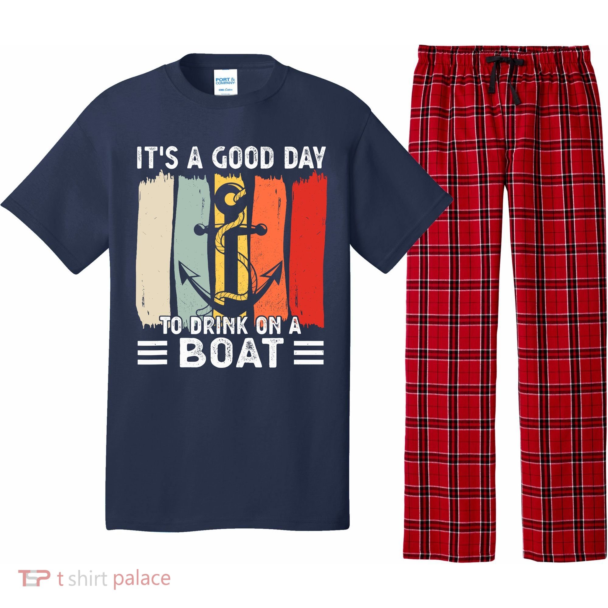 Pontoon Funny Drinking ItS A Good Day To Drink On A Boat Pajama Set