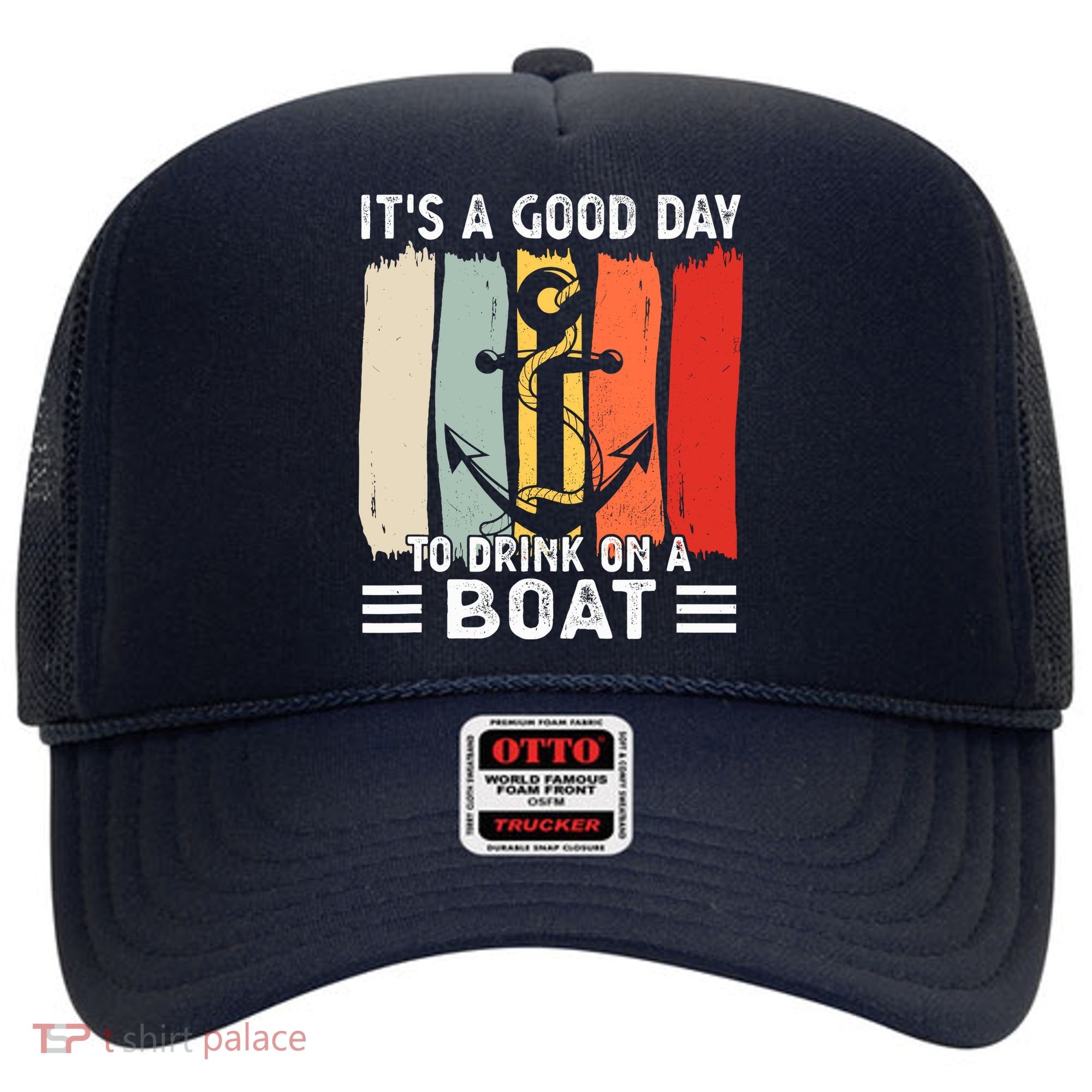 Pontoon Funny Drinking ItS A Good Day To Drink On A Boat Hat