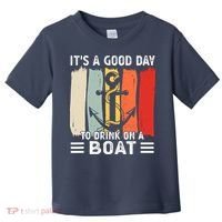 Pontoon Funny Drinking ItS A Good Day To Drink On A Boat Toddler T-Shirt thumb 0