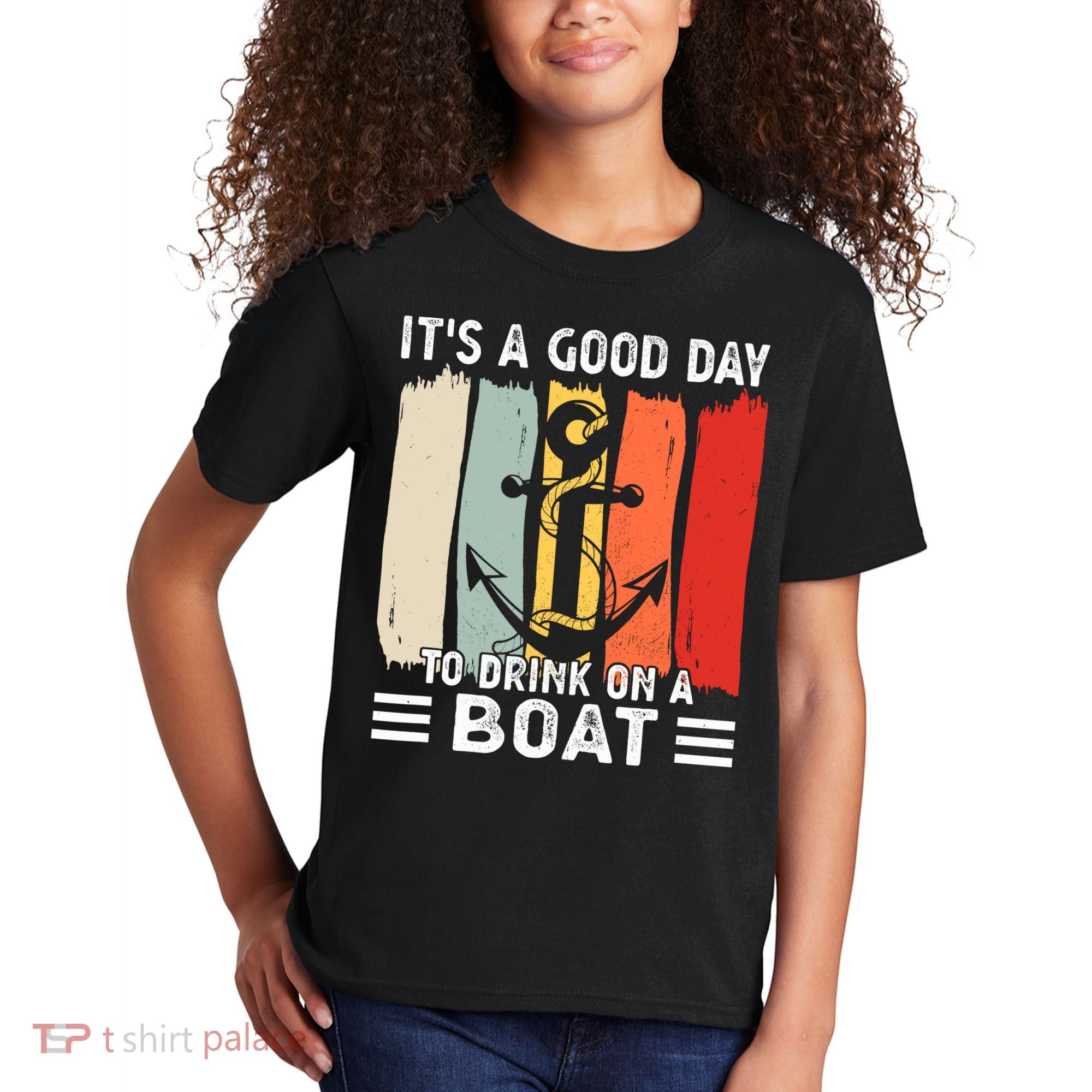 Pontoon Funny Drinking ItS A Good Day To Drink On A Boat Kids T-Shirt
