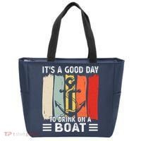 Pontoon Funny Drinking ItS A Good Day To Drink On A Boat Tote Bag thumb 0