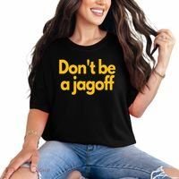Pittsburgh Funny DonT Be A Jagoff Pennsylvania Home Comfort Colors T-Shirt thumb 0