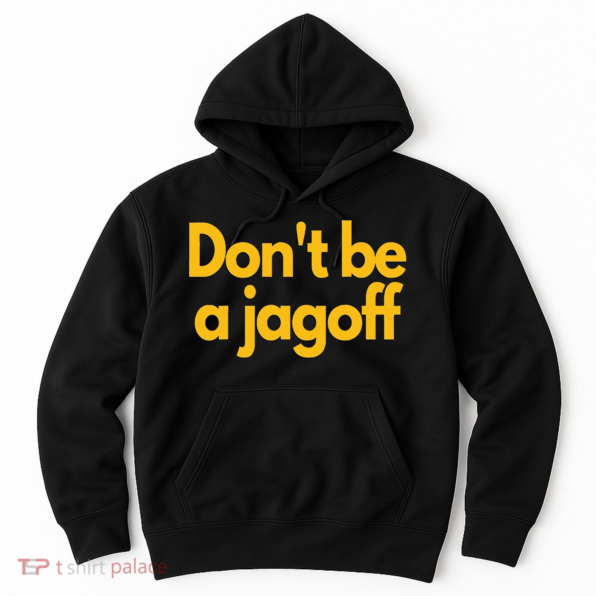 Pittsburgh Funny DonT Be A Jagoff Pennsylvania Home Hoodie
