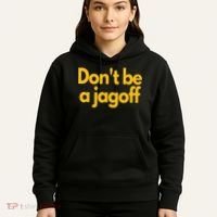 Pittsburgh Funny DonT Be A Jagoff Pennsylvania Home Hoodie thumb 5