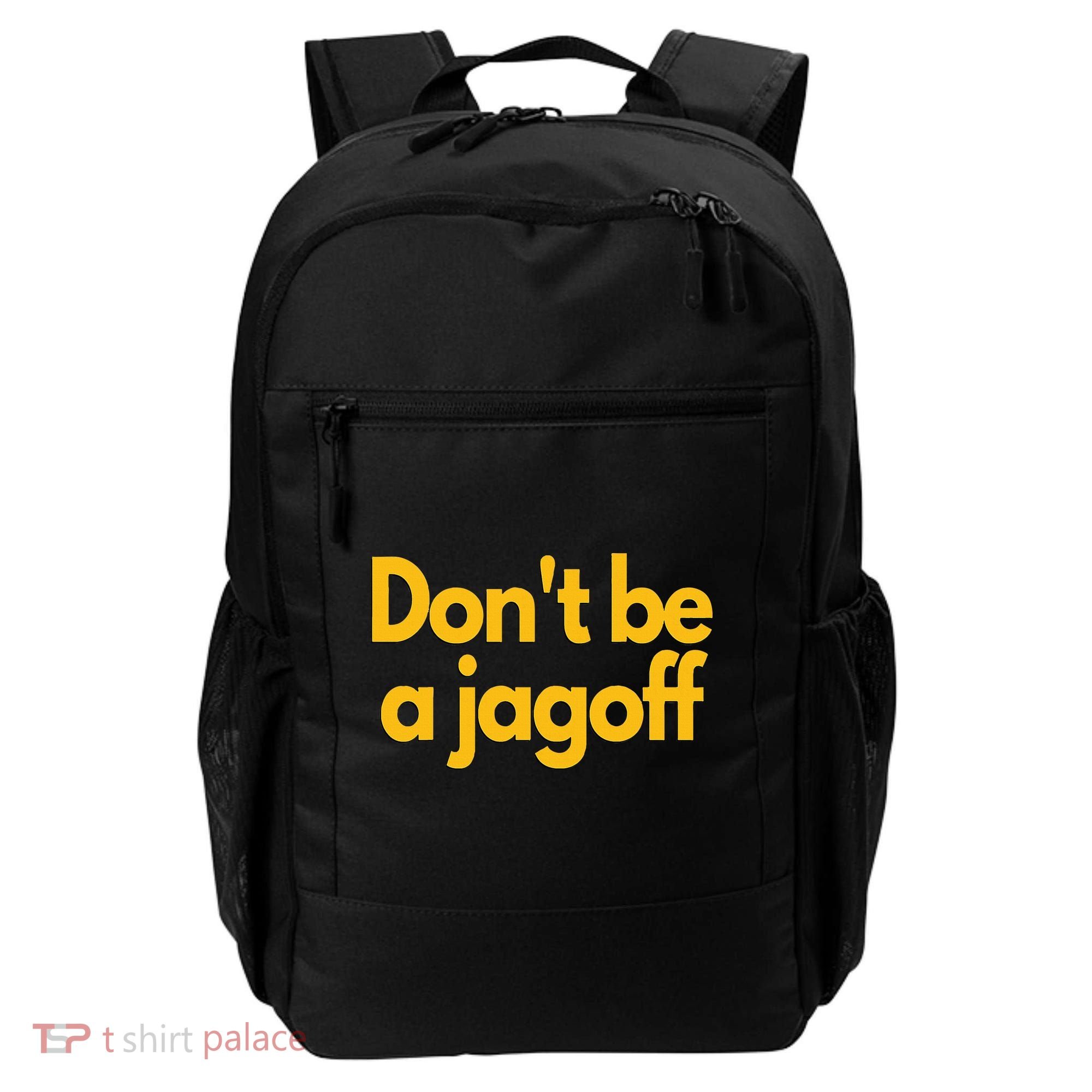 Pittsburgh Funny DonT Be A Jagoff Pennsylvania Home Backpack
