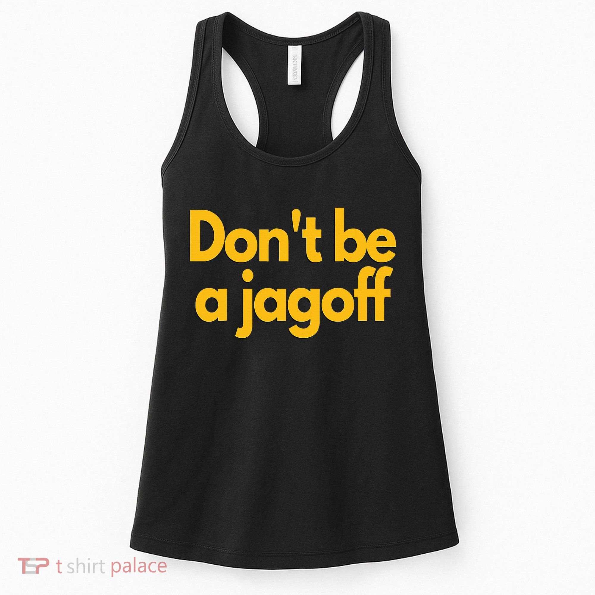 Pittsburgh Funny DonT Be A Jagoff Pennsylvania Home Women's Tank Top