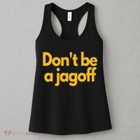Pittsburgh Funny DonT Be A Jagoff Pennsylvania Home Women's Tank Top thumb 3