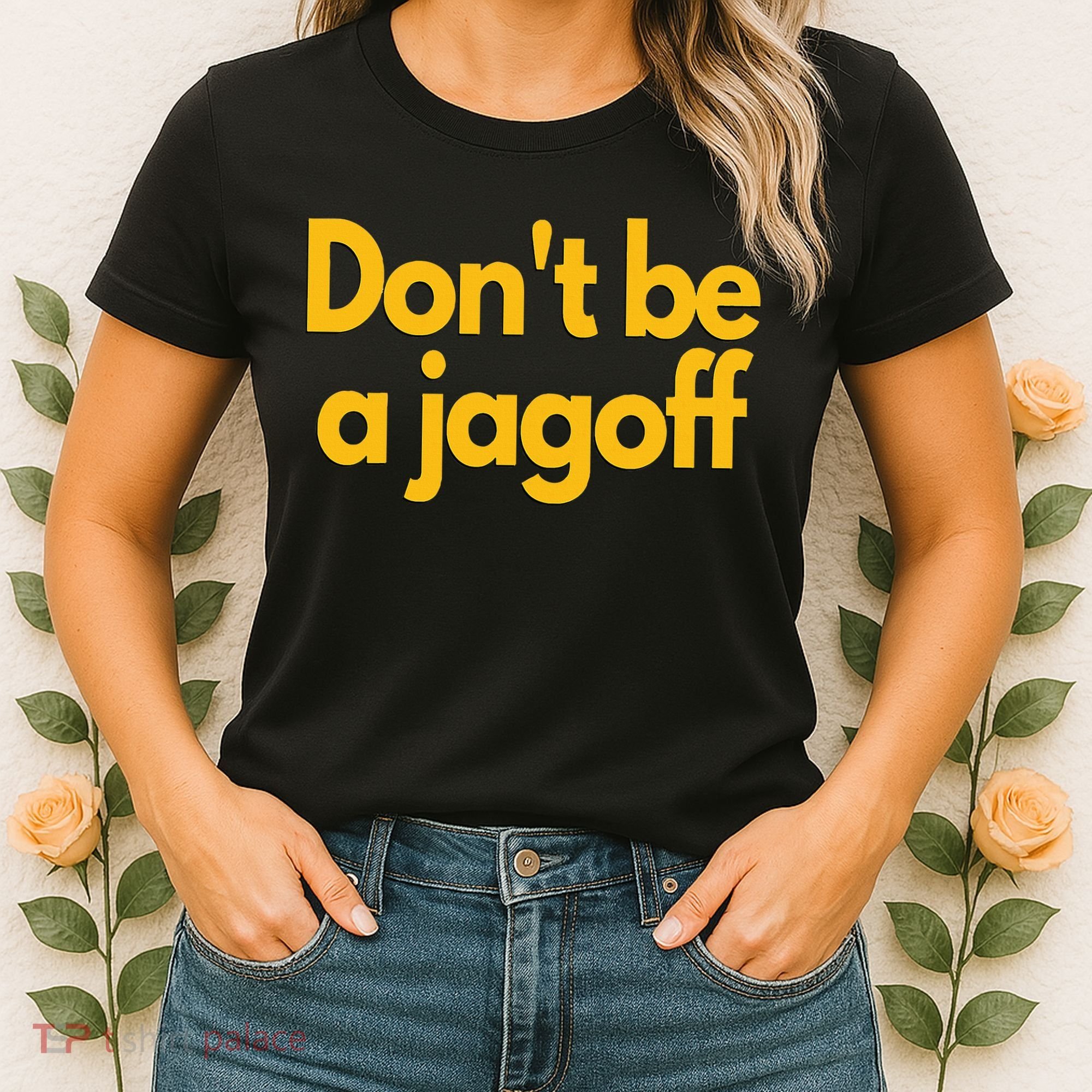 Pittsburgh Funny DonT Be A Jagoff Pennsylvania Home Women's T-Shirt