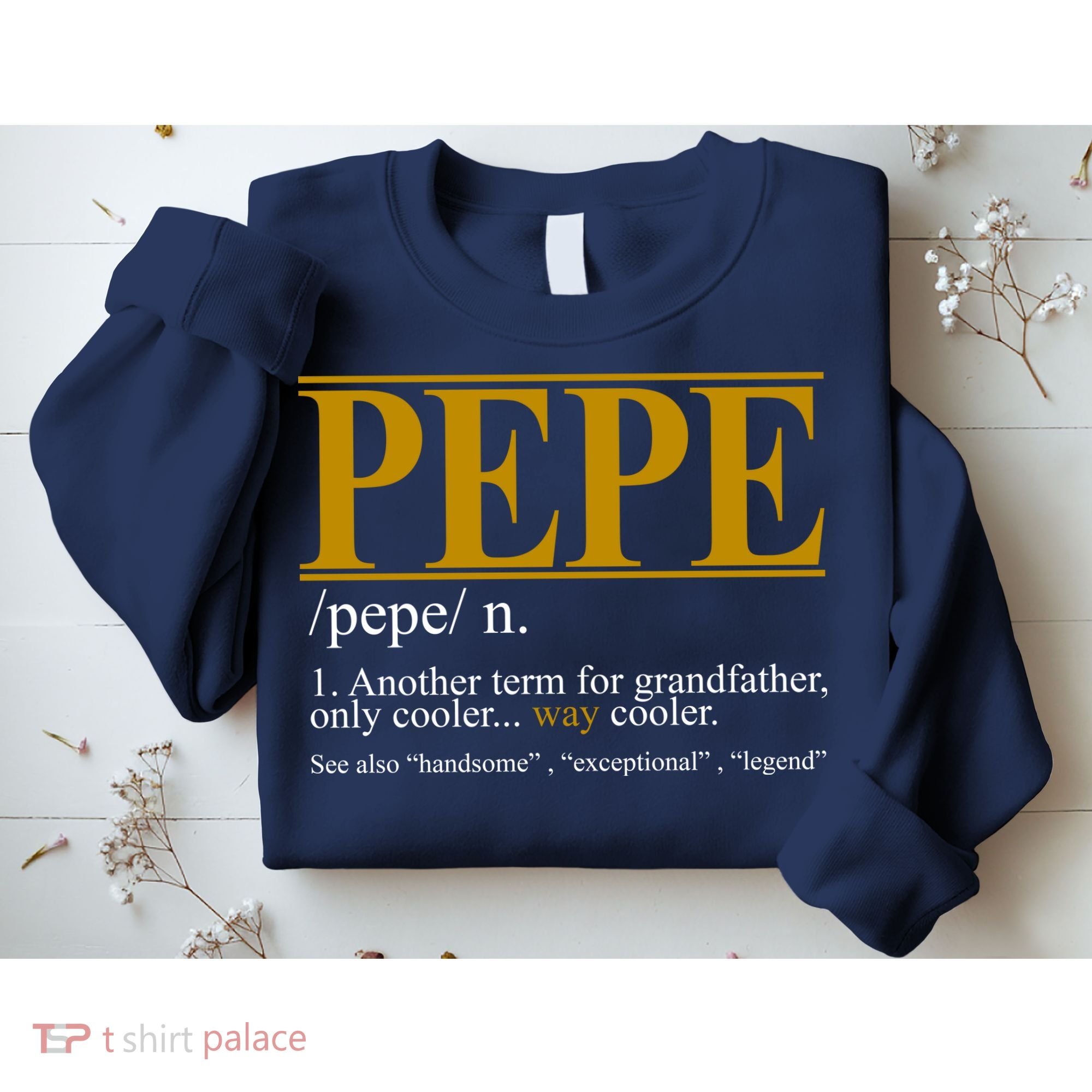 Pepe Fathers Day Gift Grandpa Definition Sweatshirt
