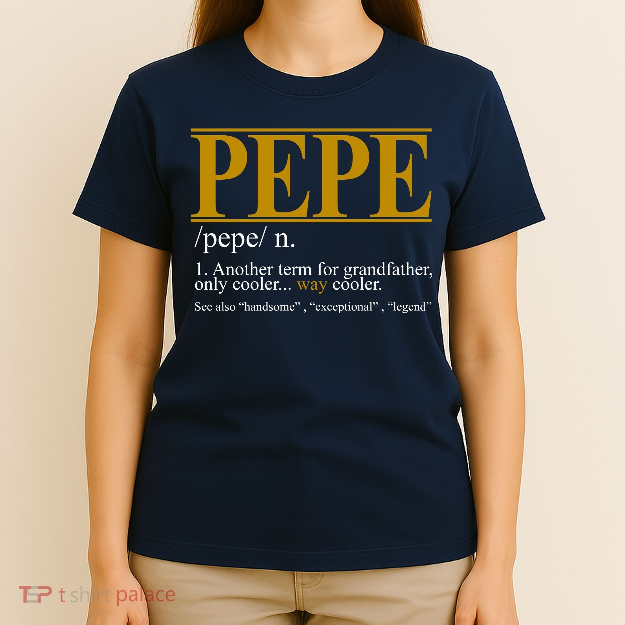 Pepe Fathers Day Gift Grandpa Definition T-Shirt