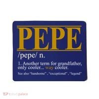 Pepe Fathers Day Gift Grandpa Definition Mousepad thumb 0