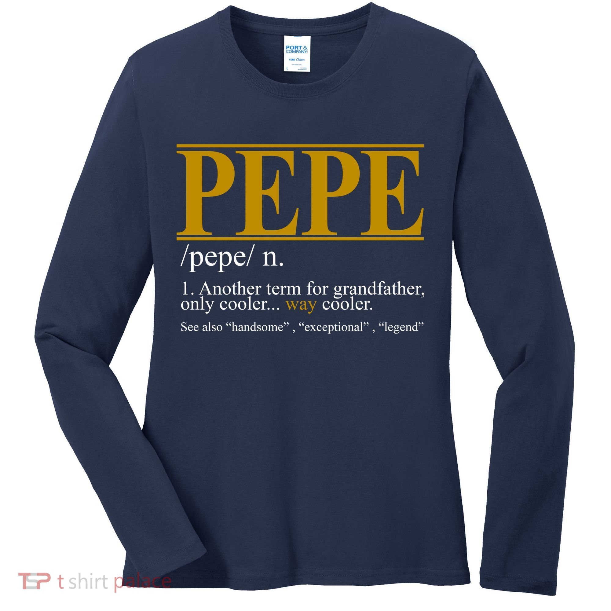 Pepe Fathers Day Gift Grandpa Definition Women's Long Sleeve Shirt
