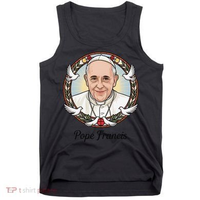 Pope Francis Design Catholic Christian Devotees Souvenir Tank Top