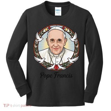 Pope Francis Design Catholic Christian Devotees Souvenir Kids Long Sleeve Shirt