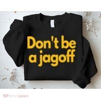 Pittsburgh Funny Dont Be A Jagoff Pennsylvania Home Sweatshirt thumb 2