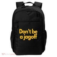 Pittsburgh Funny Dont Be A Jagoff Pennsylvania Home Backpack thumb 0
